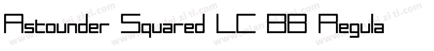 Astounder Squared LC BB Regular字体转换